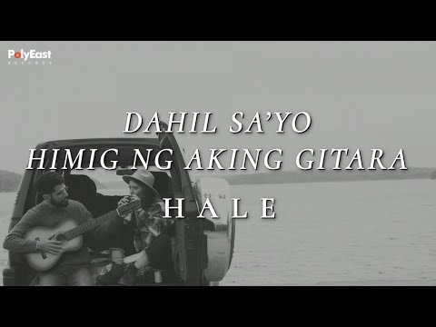 Dahil Sa'yo Sa Himig Ng Aking Gitara - Hale