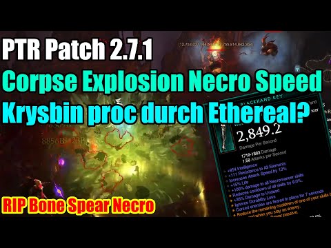 PTR Patch 2.7.1 Corpse Explosion Necro Speed | Krysbin proc durch Ethereal?
