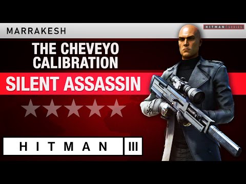 HITMAN 3 Marrakesh - "The Cheveyo Calibration" Escalation - All levels Silent Assassin Rating