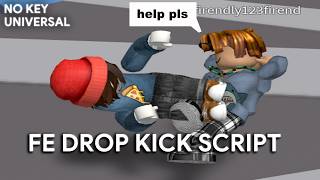 [FE] Roblox DropKick Fling Script | *PASTEBIN 2026*