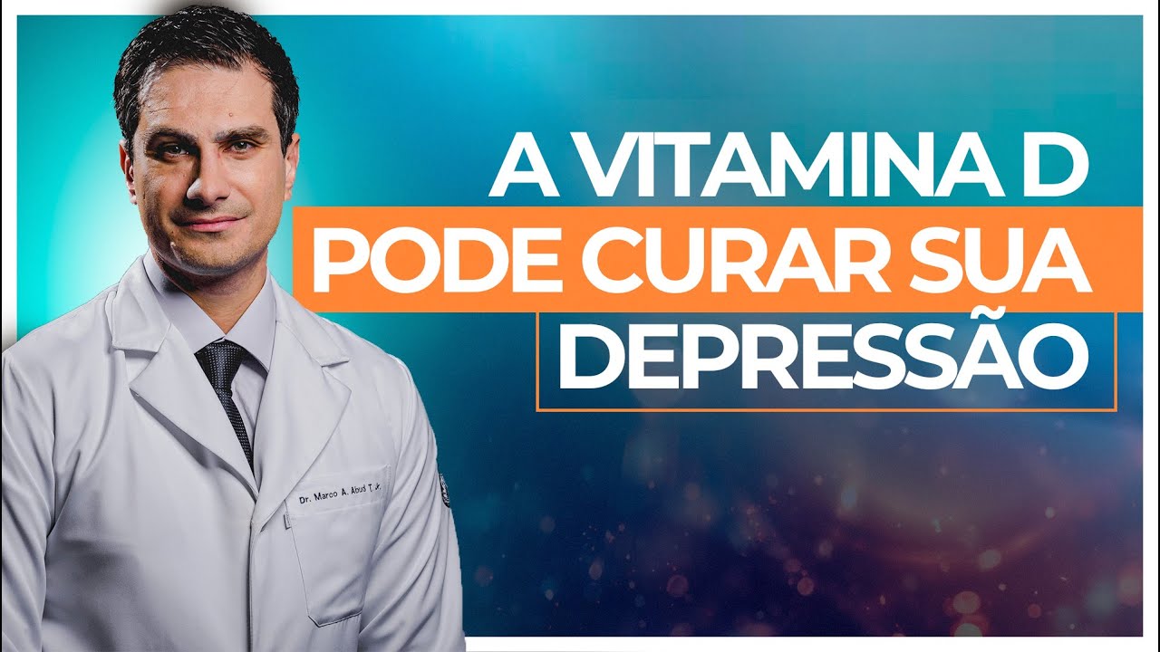 Descubra como a VITAMINA D pode curar a sua DEPRESSÃO
