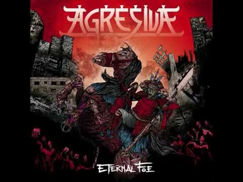 Agresiva - Hell Town - En el Infierno (Eternal Foe bonus track)