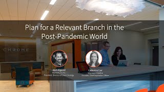 Plan for a Relevant Branch in the Post Pandemic World