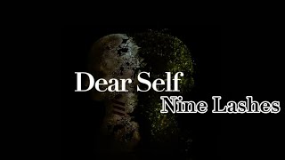 Dear Self - Nine Lashes (Lyrics)
