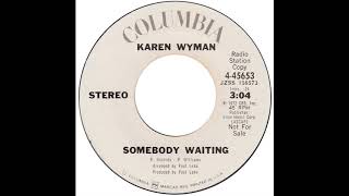 Karen Wyman – “Somebody Waiting” (Columbia) 1972