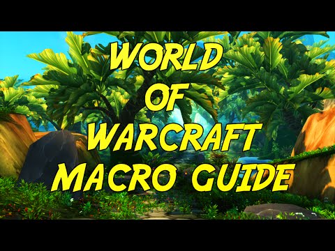 World of Warcraft Macro Guide for Everyone