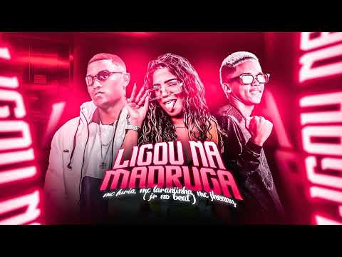MC FURIA ,MC LARANJINHA,MC JHENNY - JR NO BEAT -LIGOU NA MADRUGA