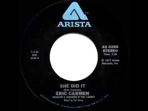 1977 HITS ARCHIVE: She Did It - Eric Carmen (stereo 45)