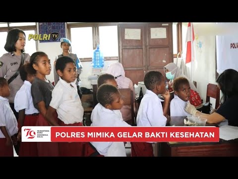 POLRES MIMIKA BAKTI KESEHATAN DALAM RANGKA HARI JADI POLWAN KE -76