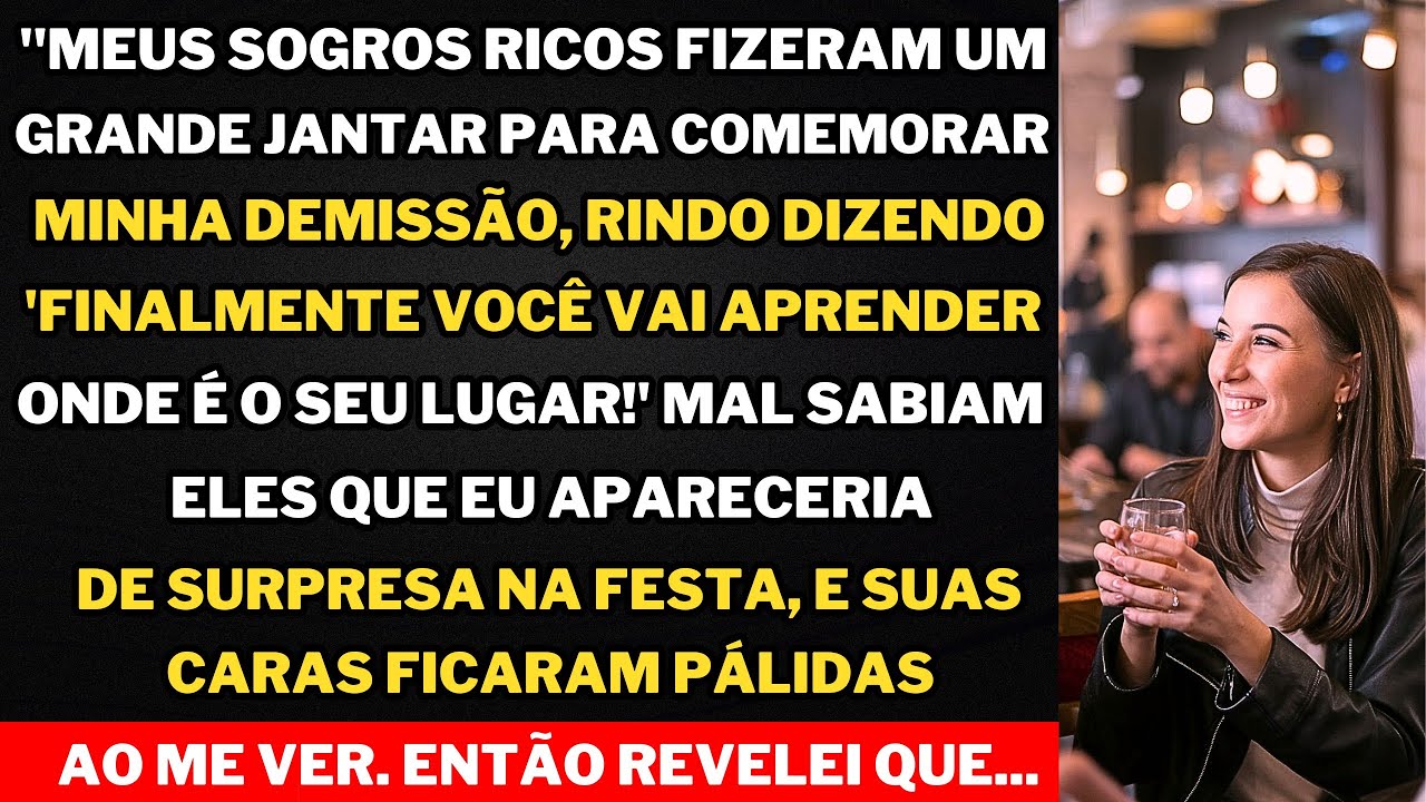 "Meus sogros ricos comemoraram minha demissão com um jantar: 'Finalmente vai aprender seu lugar!'"
