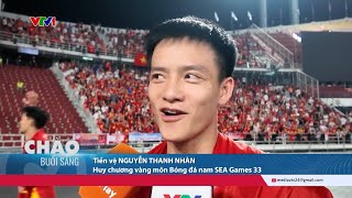Thanh Nhàn, Đình Bắc và những chia sẻ sau khi cùng đồng đội vô địch SEA Games 33 | VTV24 