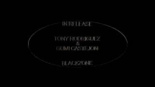 IN RELEASE MUSIC @ Blackzone - Tony Rodríguez & Gumi Castejon