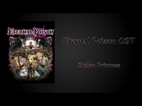 Eternal Poison OST - Stolen Princess