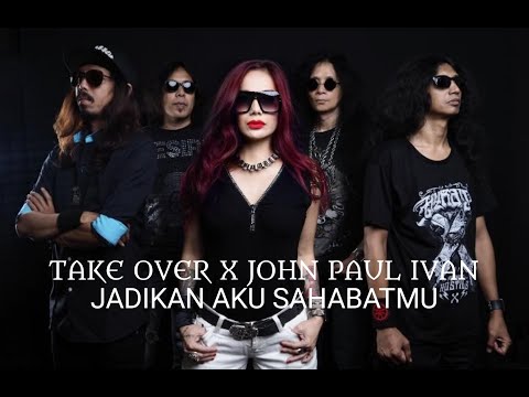 JADIKAN AKU SAHABATMU - TAKE OVER X JOHN PAUL IVAN (Official Video)