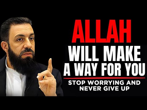 STOP WORRYING AND TRUST ALLAH TO MAKE A WAY FOR YOU | Sh Belal Assad | Islamic Lectures