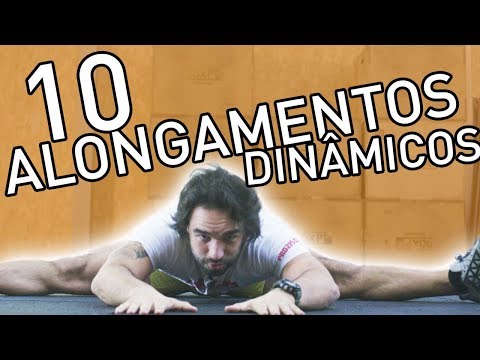 10 MELHORES ALONGAMENTOS DINÂMICOS