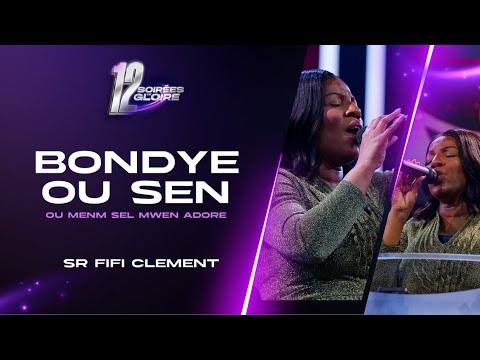 Bondye Ou Sen | Ou Menm Sèl Mwen Adore | Fifi CLÉMENT | Shekinah.fm