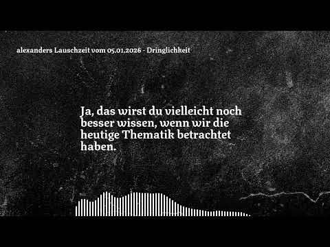 alexanders Lauschzeit: Wenn alles dringend ist, ist nichts mehr wichtig