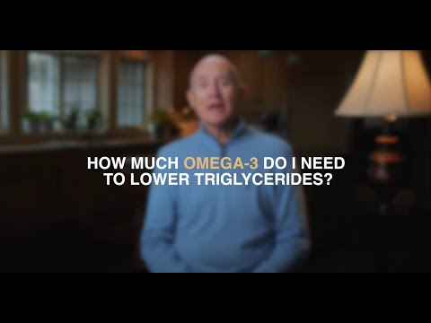 How much Omega 3 do I need to lower triglycerides