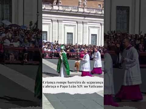 Criança burla segurança e abraça o Papa Leão XIV no Vaticano