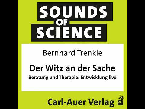 #30 Bernhard Trenkle - Der Witz an der Sache / Beratung und Therapie: Entwicklung live