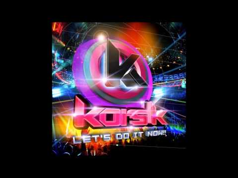 kors k - Playing With Fire (Extended)