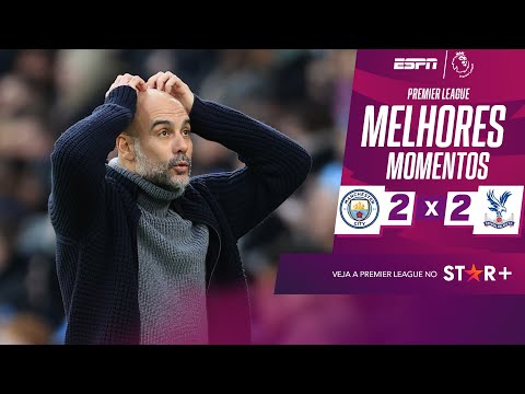 Gols e lances de Manchester City x Crystal Palace