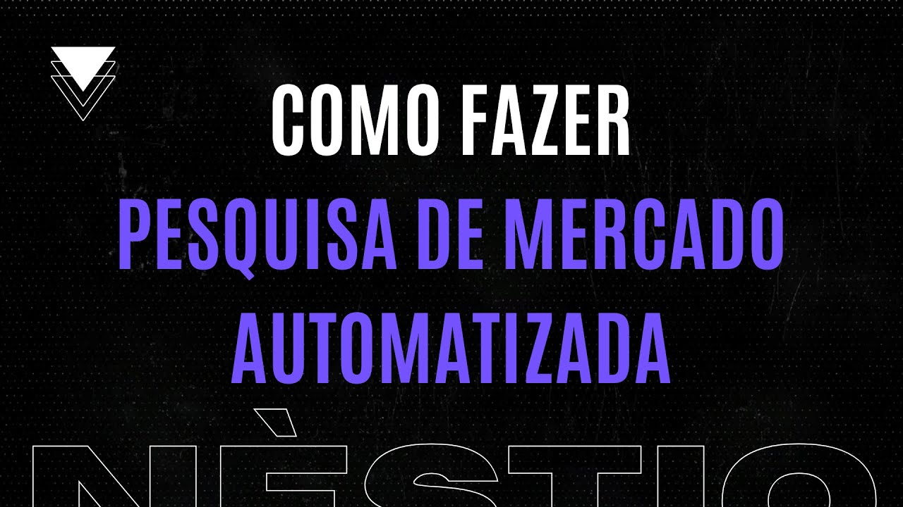 Como Fazer Pesquisas De Mercado Automatizadas [Plataforma NèstiQ]