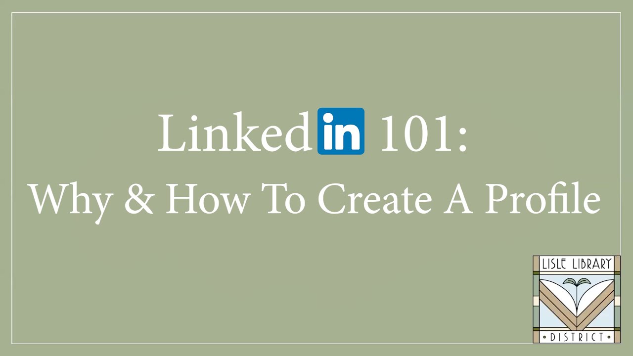 LinkedIn 101: Why & How To Create a Profile