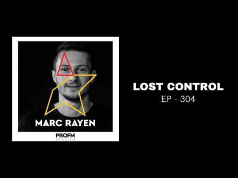 MARC RAYEN @ PRO FM - LOST CONTROL 304