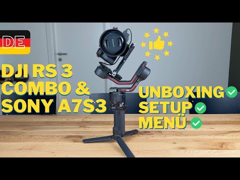 DJI RS 3 Combo & Sony A7S3 - Unboxing, Setup, Balancing, Menu