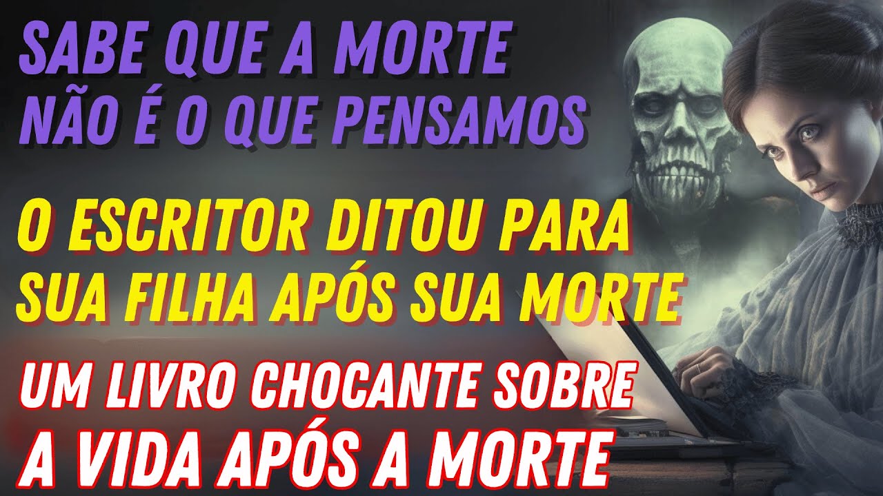 TODA A VERDADE sobre a vida após a morte! Este livro ficou escondido por muito tempo!