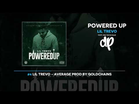 Lil Trevo - Powered Up (FULL MIXTAPE)