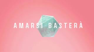 Elodie - Amarsi Basterà ( Lyric Video) ft. ZIBBA