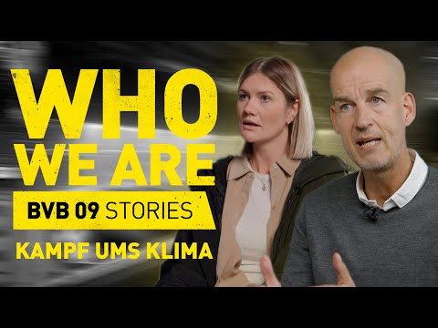 WHO WE ARE | Der BVB und der Kampf ums Klima | BVB 09 Stories