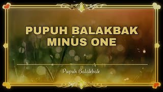 Download lagu PUPUH BALAKBAK - TANPA VOCAL   LIRIK mp3