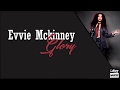Evvie McKinney Glory Lyrics THE FOUR
