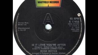 Rose Royce - Is It Love You&#39;re After (1979)