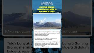 Gunung Bromo Unik dengan Kaldera di dalam Kaldera, Bagian dari Gunung Tengger Purba Setinggi 4000 m