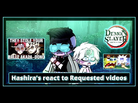 Hashiras React To Requested video •|• Ship's.