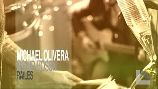 Michael Olivera feat. Munir Hossn - Railes