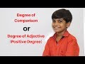 विशेषण की अवस्थाए Degree Of Adjective Or Degree Of Comparison Positive