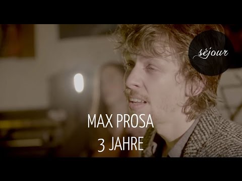 Max Prosa - Drei Jahre (Live Akustik)