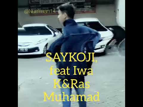 $IDEHUSTLE-SAYKOJI, FEAT IWA K&RAS MUHAMAD (lyrik)
