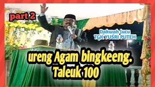 Download lagu Dakwah full TGK YUSRI PUTEH  part2  ureng Agam bingkeeng  lucu abeh 😀 mp3