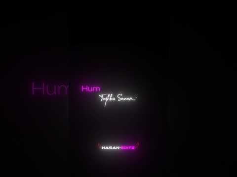 Hum Tujhko Sanam 😊 || O Sanam 🥀 || Itna Chahenge 🤍 || New Trending song || Status ✨ || #shorts