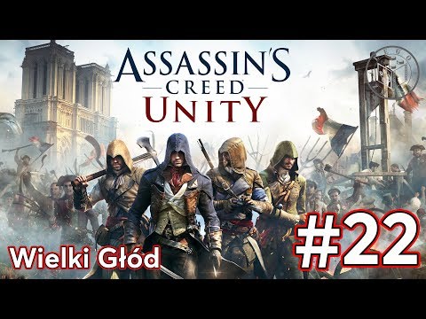 Zagrajmy w Assassin’s Creed Unity - Wielki Głód odc.22 - LegoZmysl