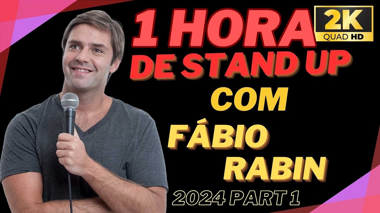 FÁBIO RABIN -  1 HORA DE SHOW STAND UP COMEDY 2024 PART 1 !!!
