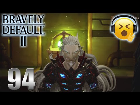 The ambitious conqueror! | Bravely Default II (Hard) Only story and bosses Part 94