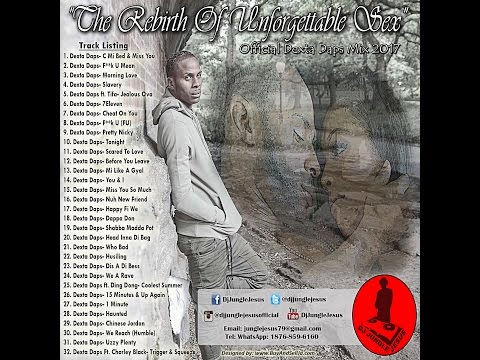 DEXTA DAPS- F*CK U MEAN  OFFICIAL MIX Summer 2018 "DI REBIRTH OF UNFORGETTABLE SEX"